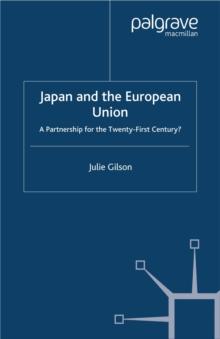 Japan and The European Union : A Partnership for the Twenty-First Century?