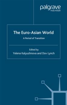 The Euro-Asian World : A Period of Transition