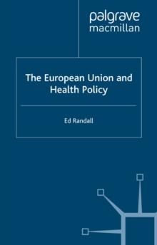 The European Union and Health Policy