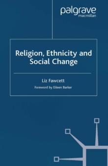 Religion, Ethnicity and Social Change