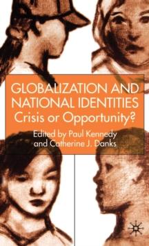 Globalization and National Identities : Crisis or Opportunity?