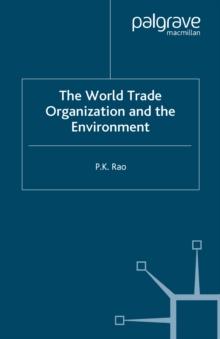 The World Trade Organization and the Environment