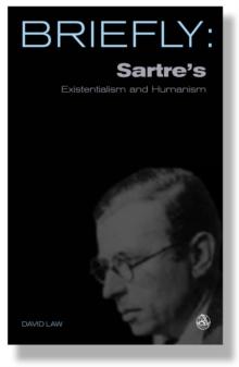 Sartre's Existentialism and Humanism