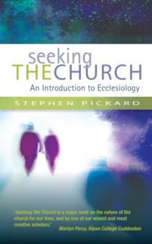 Seeking the Church : An Introduction to Ecclesiology