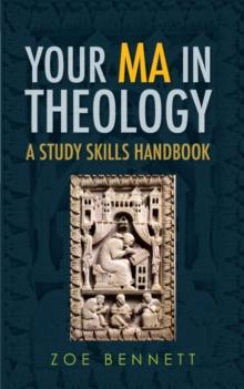 Your MA in Theology : A Study Skills Handbook