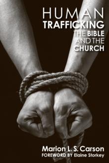 Human Trafficking, The Bible and the Church