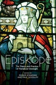 Episkope : The Theory and Practice of Translocal Oversight