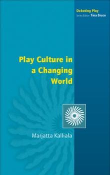 Play Culture in a Changing World