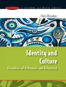 Identity and Culture: Narratives of Difference and Belonging