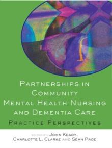 Partnerships in Community Mental Health Nursing & Dementia Care