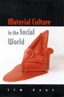 Material Culture in the Social World