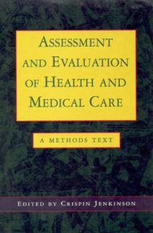 Assessment and Evaluation of Health and Medical Care