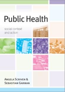 Public Health : Social Context and Action