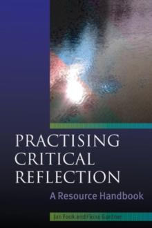 Practising Critical Reflection: a Resource Handbook