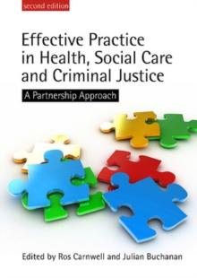 Effective Practice in Health, Social Care and Criminal Justice