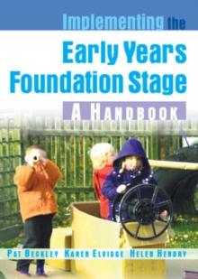 Implementing the Early Years Foundation Stage: a Handbook