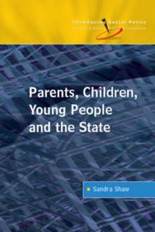 Parents, Children, Young People and the State