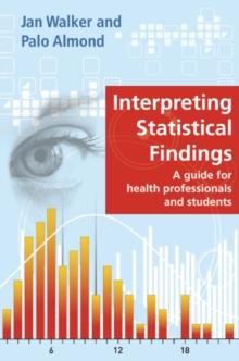 Interpreting Statistical Findings: a Guide for Health Professionals and Students