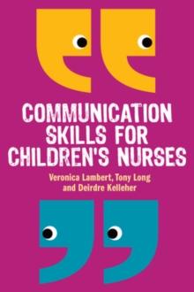 Communication Skills for Children's Nurses