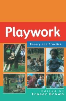 Playwork: Theory and Practice