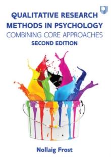 Qualitative Research Methods in Psychology: Combining Core Approaches 2e