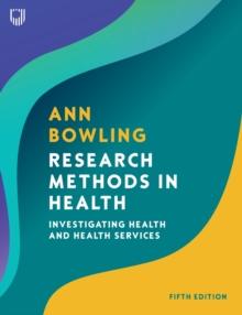 Research Methods in Health: Investigating Health and Health Services