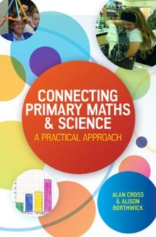 Connecting Primary Maths and Science: A Practical Approach