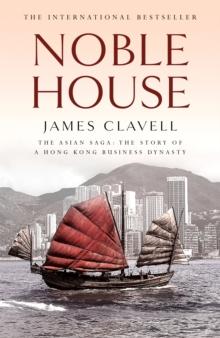 Noble House : The Fifth Novel of the Asian Saga