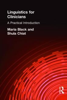 Linguistics for Clinicians : A Practical Introduction