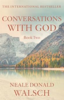 Conversations with God - Book 2 : An uncommon dialogue