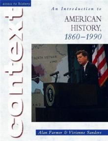 Access to History Context: An Introduction to American History, 1860-1990