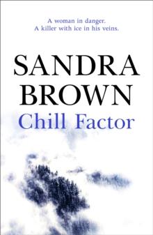 Chill Factor : The gripping thriller from #1 New York Times bestseller