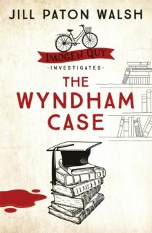 The Wyndham Case : A Locked Room Murder Mystery set in Cambridge