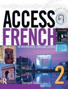 Access French 2 : An Intermediate Language Course (BK)