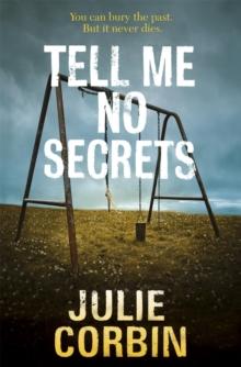 Tell Me No Secrets : A Suspenseful Psychological Thriller