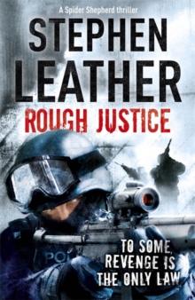 Rough Justice : The 7th Spider Shepherd Thriller