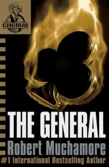 CHERUB: The General : Book 10