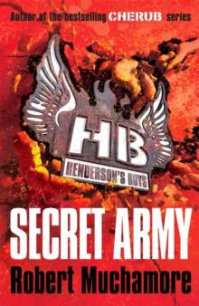 Henderson's Boys: Secret Army : Book 3