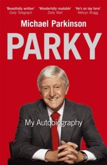 Parky: My Autobiography : A Full and Funny Life