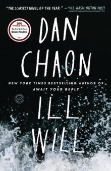 Ill Will : A Novel