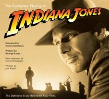 The Complete Making of Indiana Jones : The Definitive Story Behind All Four Films