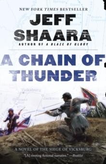 A Chain of Thunder : A Novel of the Siege of Vicksburg