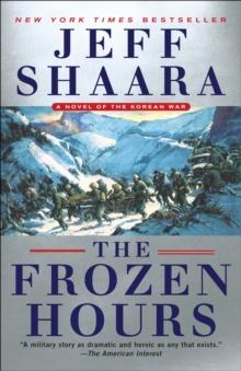 Frozen Hours : A Novel of the Korean War