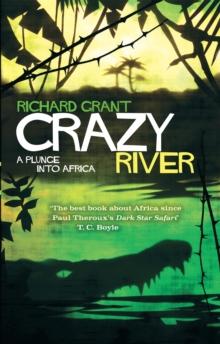 Crazy River : A Plunge into Africa