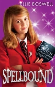 Witch of Turlingham Academy: Spellbound : Book 5