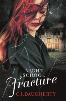 Night School: Fracture : Number 3 in series