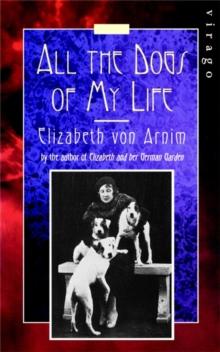 All The Dogs Of My Life : A Virago Modern Classic