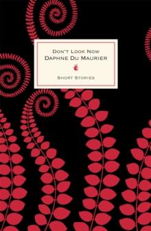 Don't Look Now And Other Stories