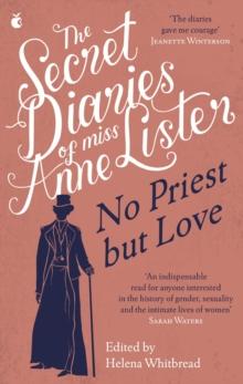 The Secret Diaries of Miss Anne Lister  Vol.2 : The Secret Diaries of Miss Anne Lister, the Inspiration for Gentleman Jack