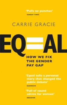 Equal : How we fix the gender pay gap